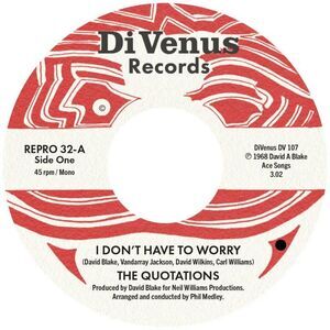Quotations - Don't Have To Worry / I Wanna Thank You  7-INCH SINGLE